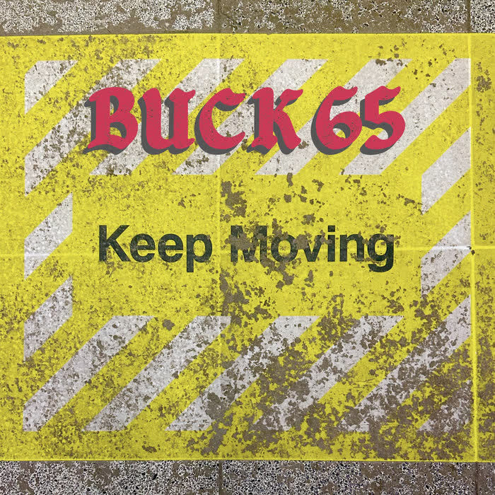 Buck 65 - Keep Moving