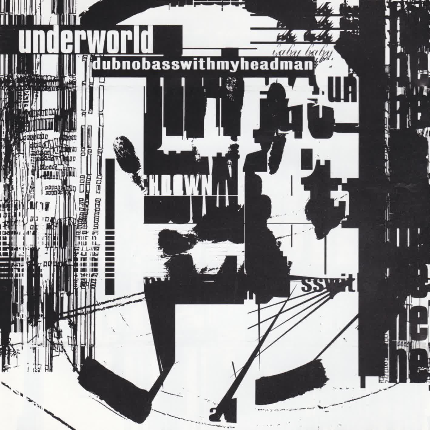 Underworld - dubnobasswithmyheadman
